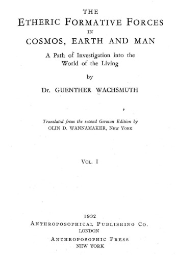 The Etheric Formative Forces in Cosmos, Earth and Man