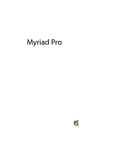 Myriad® Pro: A Versatile Sans Serif OpenType® Family