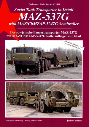 Soviet Tank Transporter in Detail  MAZ-537G with MAZChMZAP-5247G Semitrailer (Tankograd Soviet Special 2005)