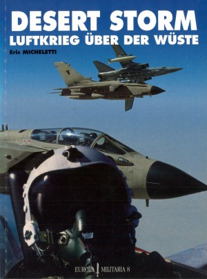 Desert Storm: Luftkrieg über der Wüste (Europa Militaria 8)
