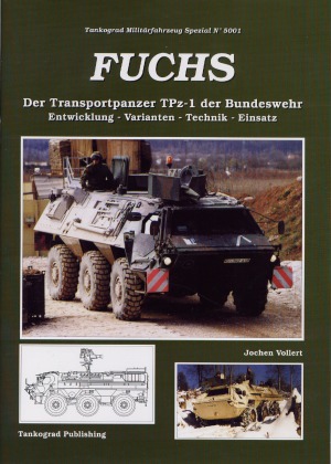 Fuchs der Transportpanzer TPz-1 der Bundeswehr (Tankograd Militarfahrzeug Spezial 5001)