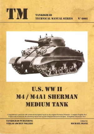 U.S. WWII M4  M4A1 Sherman Medium Tank (Tankograd Technical Manual Series 6001)