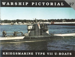 Kriegsmarine Type VII U-Boats (Warship Pictorial 27)