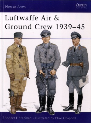 Luftwaffe Air & Ground Crew 1939–45