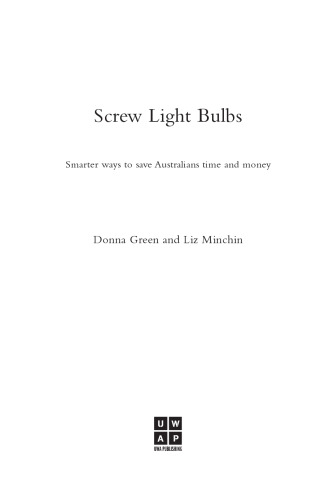Screw light bulbs : smarter ways to save Australians time and money