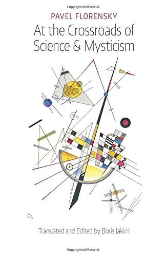 At the Crossroads of Science & Mysticism: On the Cultural-Historical Place and Premises of the Christian World-Understanding