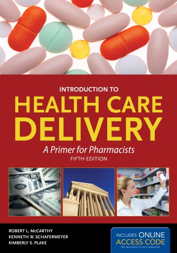 Introduction to Healthcare Delivery: A Primer for Pharmacists