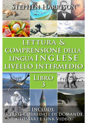 Lettura e comprensione della lingua inglese - Livello intermedio - Libro 1