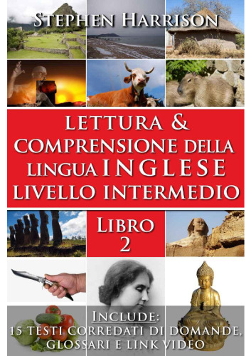 Lettura e comprensione della lingua inglese - Livello intermedio - Libro 2