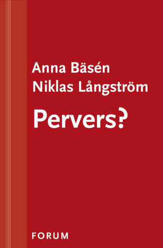 Pervers? Om sex utöver det vanliga