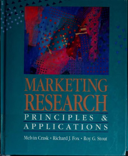 Marketing research: Principles and applications