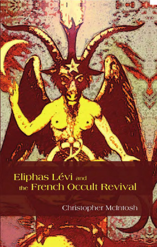 Eliphas Lévi and the French Occult Revival