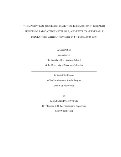The Manhattan-Rochester Coalition, research on the health effects of radioactive materials, and tests on vulnerable populations without consent in St. Louis, 1945-1970