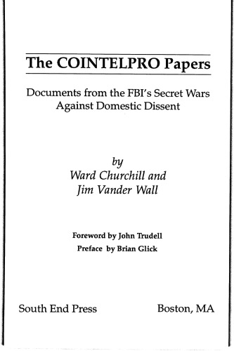 The COINTELPRO papers : documents from the FBI’s secret wars against domestic dissent