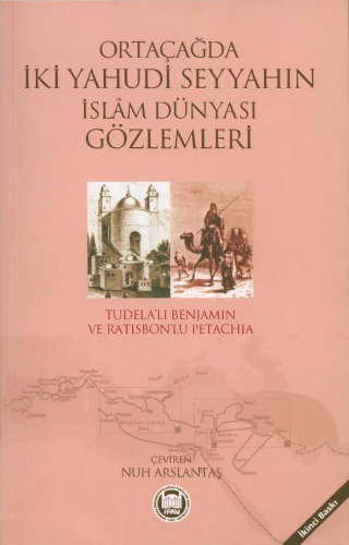Ortaçağda İki Yahudi Seyyahin İslam Dünyası Gözlemleri