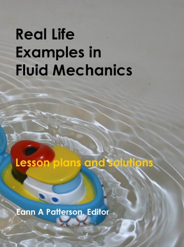 Real life examples in fluid mechanics