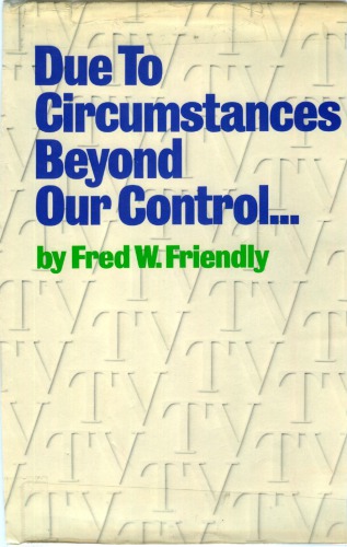 Due To Circumstances Beyond Our Control