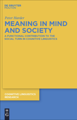 Meaning in Mind and Society: A Functional Contribution to the Social Turn in Cognitive Linguistics