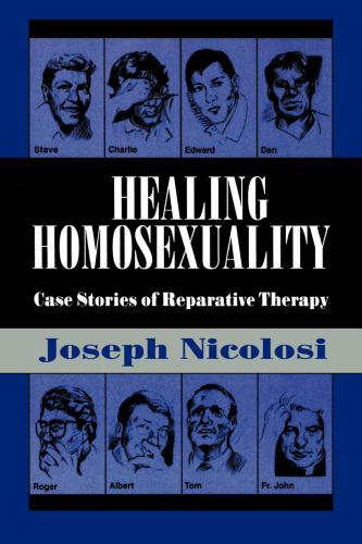 Healing Homosexuality: Case Stories of Reparative Therapy