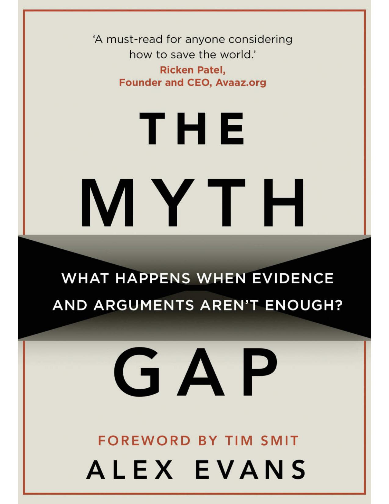 The Myth Gap: What Happens When Evidence and Arguments Aren’t Enough