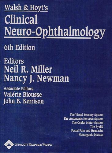 Walsh & Hoyt’s Clinical Neuro-Ophthalmology