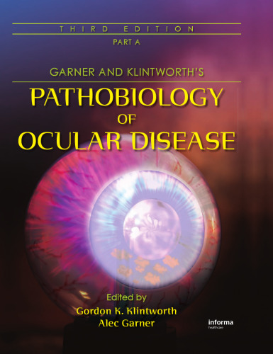 Garner and Klintworth’s Pathobiology of Ocular Disease