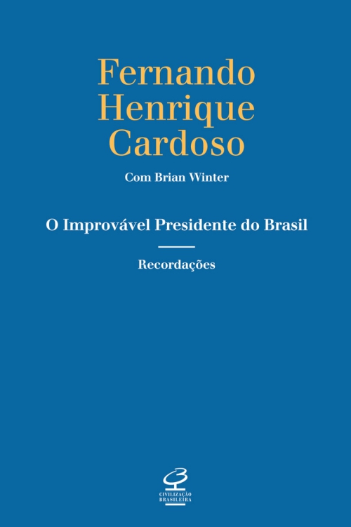 O improvável presidente do Brasil: recordações