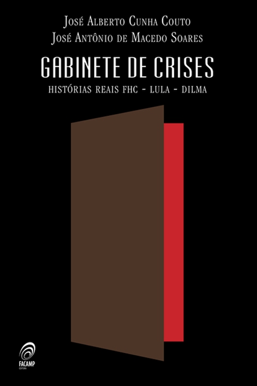 Gabinete de Crises: Fernando Henrique, Lula e Dilma