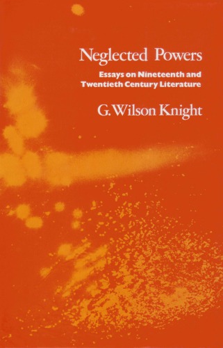 Neglected Powers: Essays on Nineteenth and Twentieth Century Literature