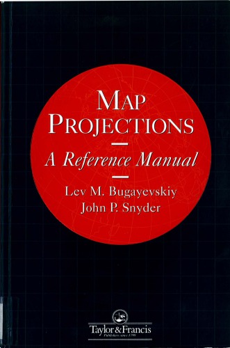 Map Projections - A Reference Manual