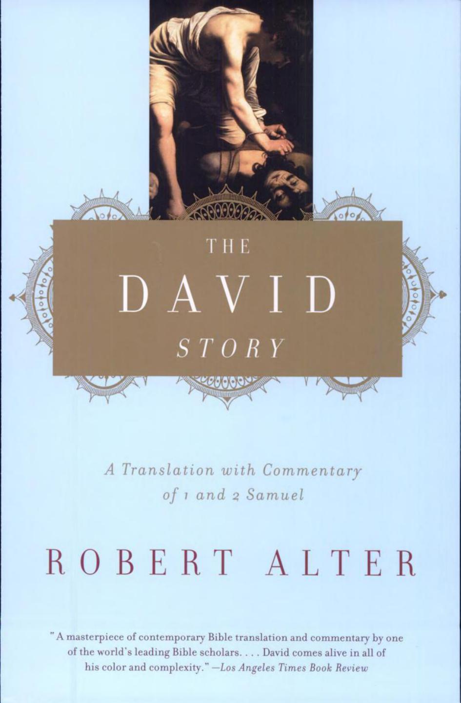 The David Story: A Translation with Commentary of I and II Samuel