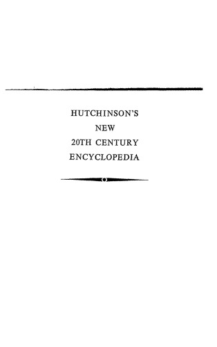 Hutchinson’s New 20th Century Encyclopedia
