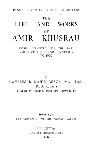 The Life And Works of Amir Khusrau
