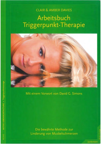 Arbeitsbuch Triggerpunkt-Therapie: Die bewährte Methode zur Linderung von Muskelschmerzen