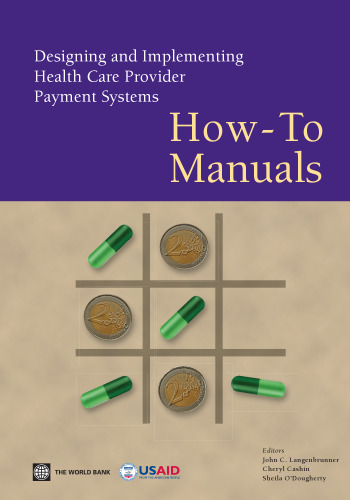 Designing and Implementing Health Care Provider Payment Systems: How-To Manuals