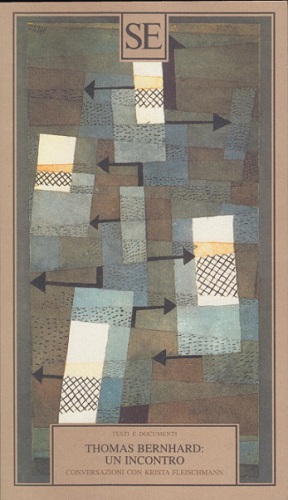 Thomas Bernhard. Un incontro