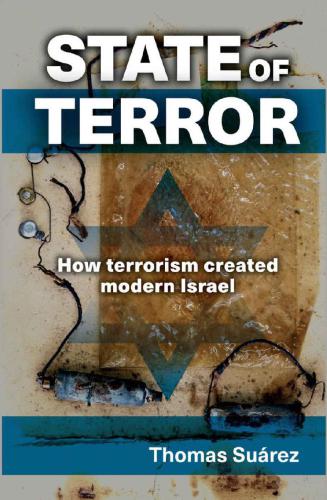 State of Terror: How Terrorism Created Modern Israel