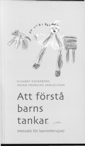 Att förstå barns tankar : metodik för barnintervjuer