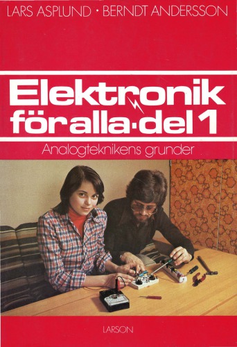 Elektronik för alla, del 1 : Analogteknikens grunder