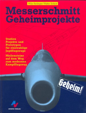 Messerschmitt Geheimprojekte