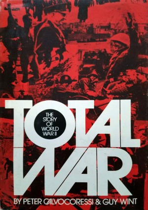 Total War.  The Story of World War II