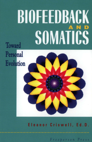 Biofeedback & Somatics: Toward Personal Evolution