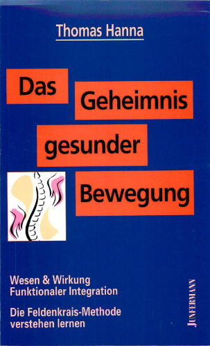 Das Geheimnis gesunder Bewegung