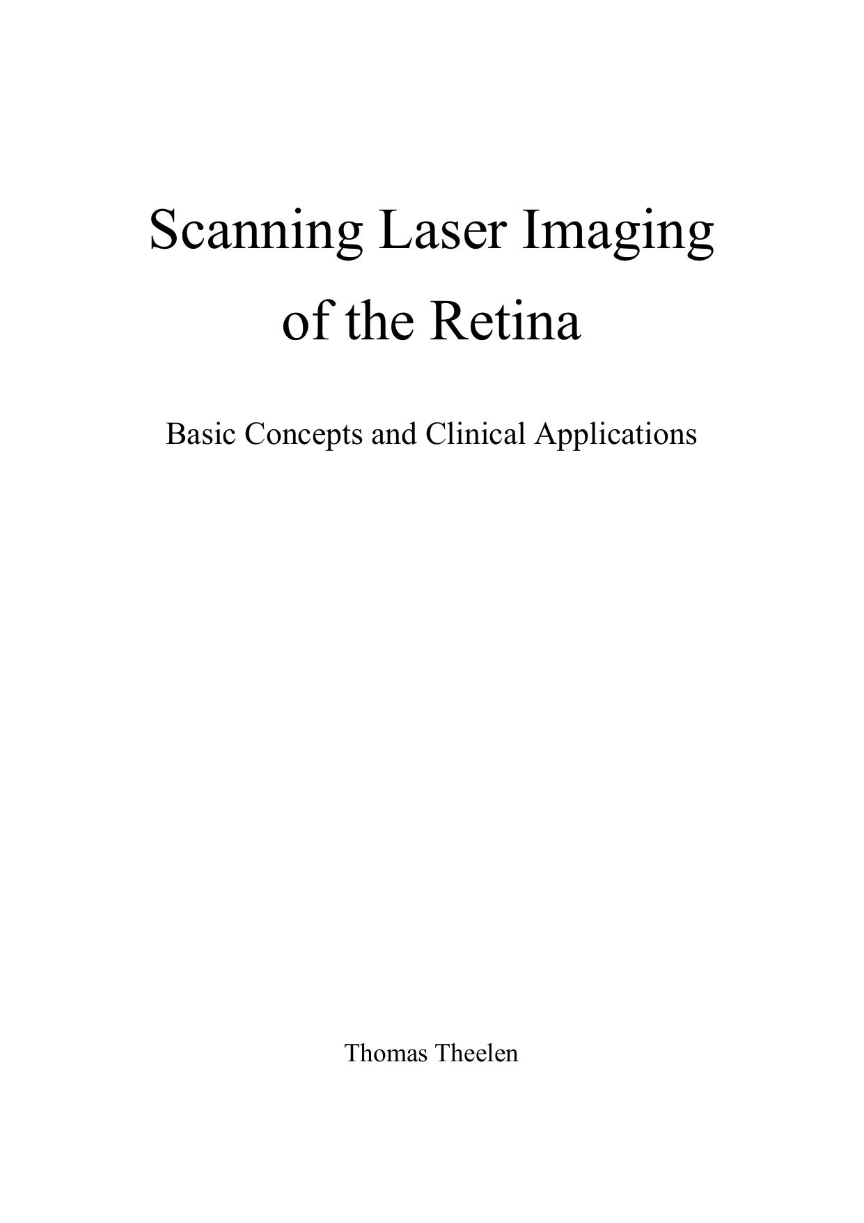 Scanning laser imaging of the retina : basic concepts and clinical applications