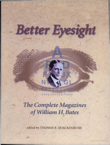 Better Eyesight: The Complete Magazines of William H. Bates
