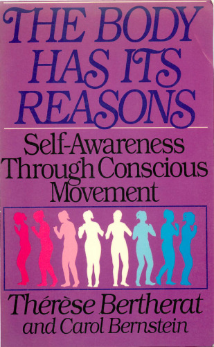 The Body Has Its Reasons: Self-Awareness Through Conscious Movement