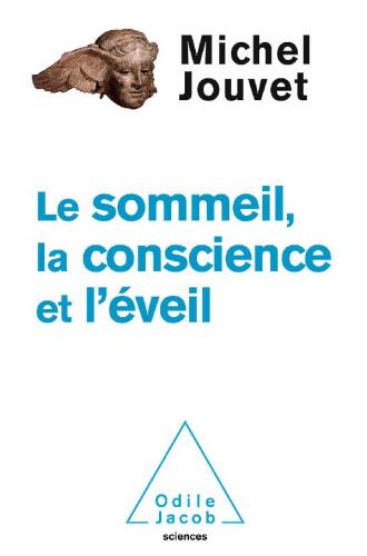 Le sommeil, la conscience et l’éveil