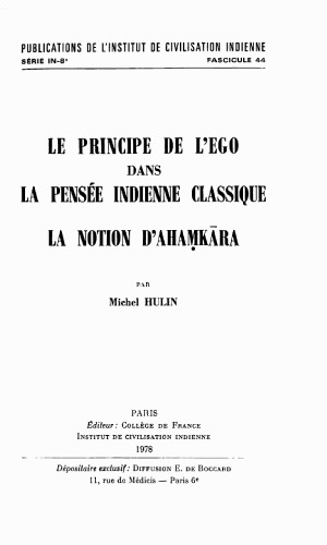 Le Principe de l’Ego dans la pensée indienne classique. La notion d’ Ahamkara