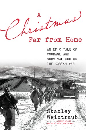 A Christmas Far from Home.  An Epic Tale of Courage and Survival during the Korean War
