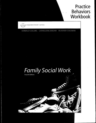 An Introduction to Family Social Work. Practice Behaviors Workbook